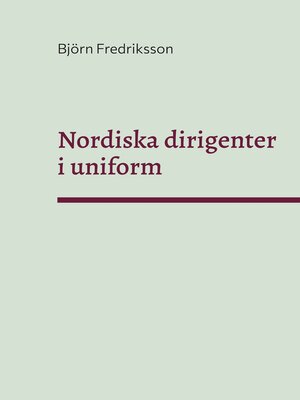 cover image of Nordiska dirigenter i uniform